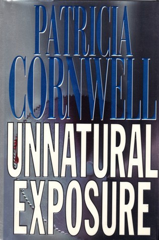 Book cover of Unnatural Exposure by Patricia Cornwell