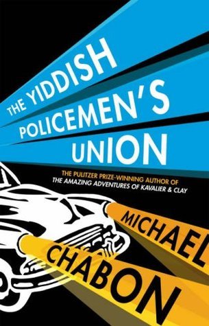 Book cover of The Yiddish Policemen's Union by Michael Chabon