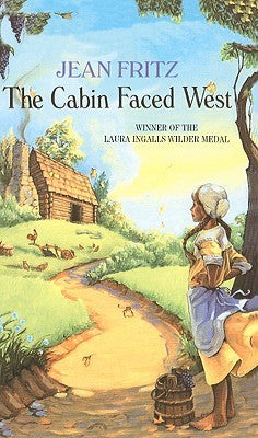 Book cover of The Cabin Faced West by Jean Fritz
