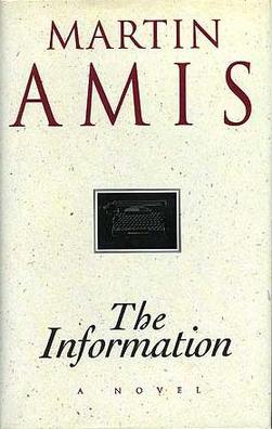 Book cover of The Information by Martin Amis