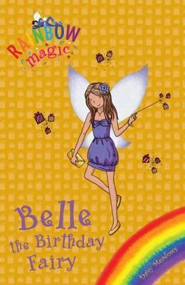 Book cover of Belle The Birthday Fairy by Daisy Meadows, Georgie Ripper (Illus.)