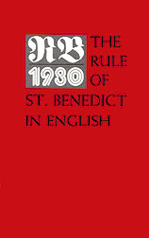 Book cover of RB 1980: The Rule Of St. Benedict by Benedict of Nursia, Timothy Fry (Ed.)