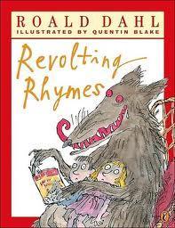 Book cover of Roald Dahl's Revolting Rhymes by Quentin Blake