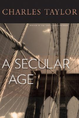 Book cover of A Secular Age by Charles Margrave Taylor