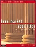 Book cover of Bond Market Securities by Choudhry Moorad
