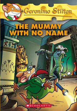 Book cover of The Mummy With No Name by Geronimo Stilton
