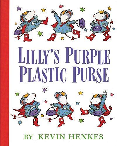 Book cover of Lilly'S Purple Plastic Purse by Kevin Henkes