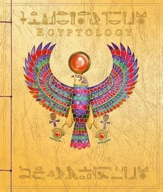 Book cover of Egyptology by Emily Sands (Pseudonym), Dugald A. Steer, Ian Andrew (Illus.), Nick Harris (Illus.), Helen Ward (Illus.)