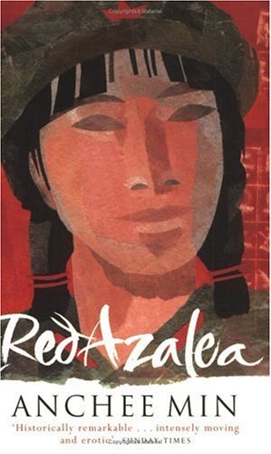Book cover of Red Azalea: Life and Love in China by Anchee Min