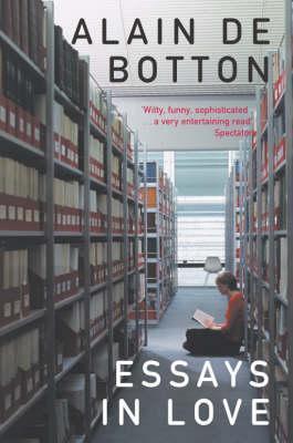 Book cover of Essays In Love by Alain de Botton