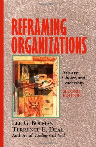 Book cover of Reframing Organizations: Artistry, Choice, and Leadership by Lee G. Bolman, Terrence E. Deal