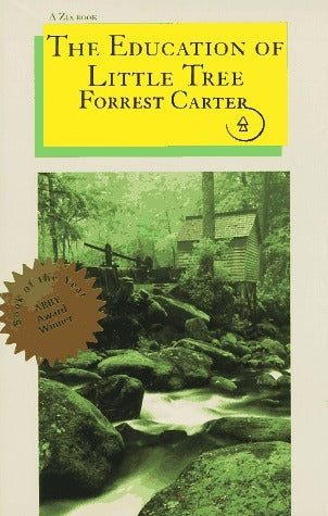 Book cover of The Education Of Little Tree by Forrest Carter, Rennard Strickland (Foreword)