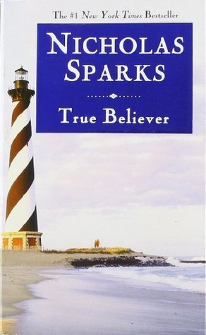 Book cover of True Believer by Nicholas Sparks