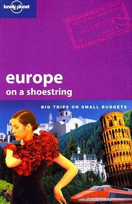 Book cover of Europe On A Shoestring by Sarah Johnstone, Reuben Acciano, Fiona Adams, Sarah  Andrews