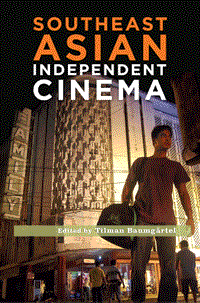 Book cover of Southeast Asian Independent Cinema by Tilman Baumgartel (Ed.)