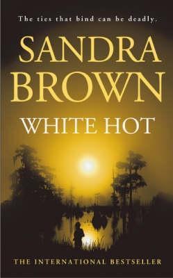 Book cover of White Hot by Sandra       Brown