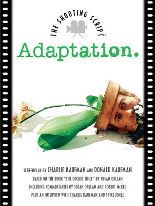 Book cover of Adaptation.: The Shooting Script by Charlie Kaufman, Robert McKee