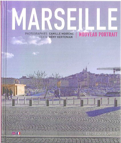 Book cover of Marseille : Nouveau Portrait by Rémy KERTENIAN