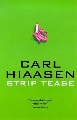 Book cover of Strip Tease By Carl Hiaasen by Carl Hiaasen