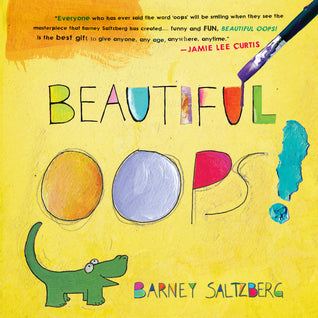 Book cover of Beautiful Oops [Board Book] by Barney Saltzberg