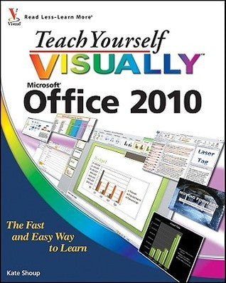 Book cover of Teach Yourself Visually Office 2010 by Kate Shoup