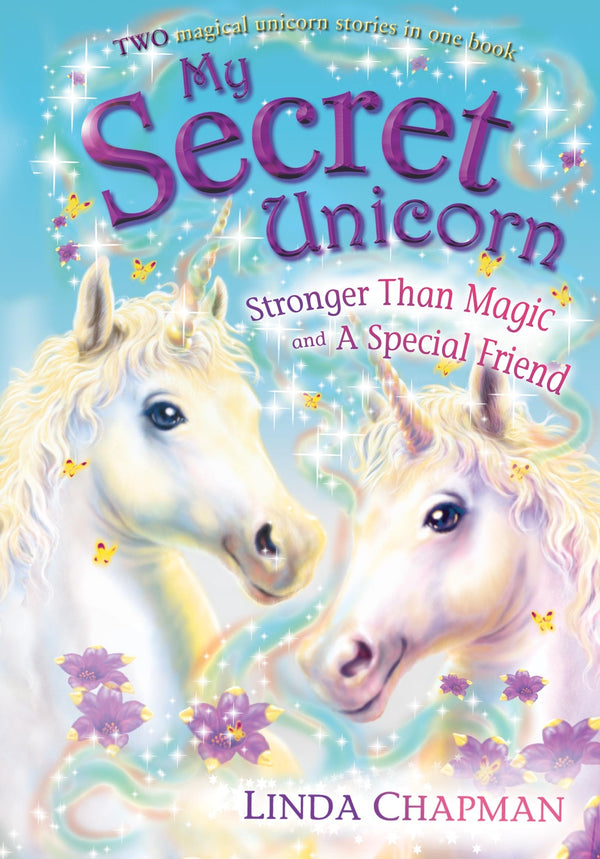 Book cover of Stronger Than Magic And A Special Friend by Linda Chapman