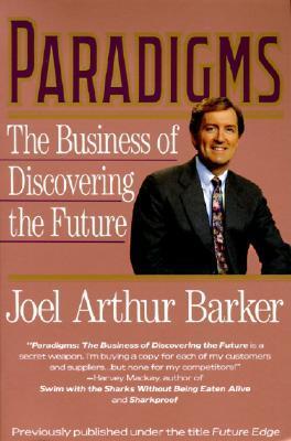 Book cover of Paradigms: The Business Of Discovering The Future by Joel A. Barker