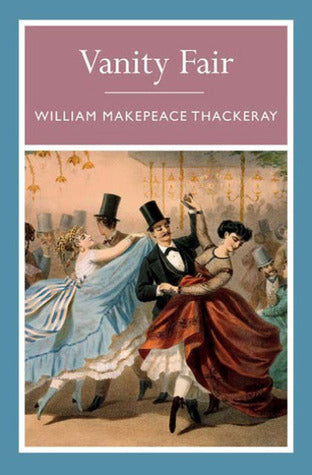 Book cover of Vanity Fair by William Makepeace Thackeray