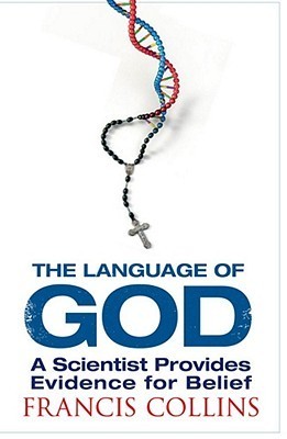 Book cover of The Language of God: A Scientist Presents Evidence for Belief by Francis S. Collins