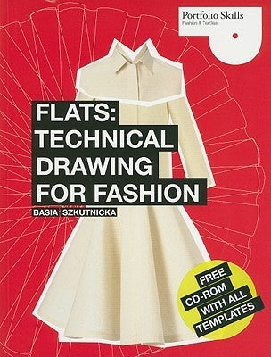 Book cover of Flats: Technical Drawing For Fashion by Basia Szkutnicka