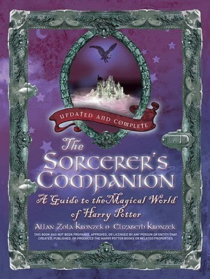 Book cover of The Sorcerer's Companion: A Guide To The Magical World Of Harry Potter by Allan Zola Kronzek