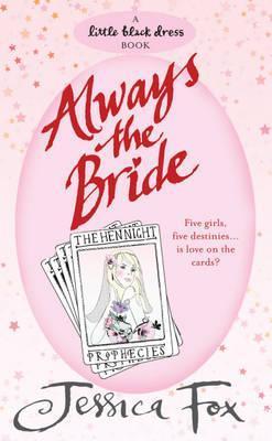 Book cover of Always The Bride by Jessica  Fox