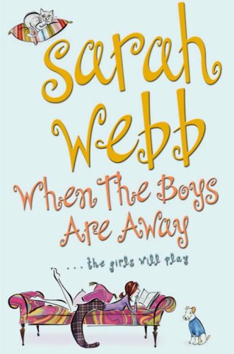 Book cover of When The Boys Are Away by Sarah Webb