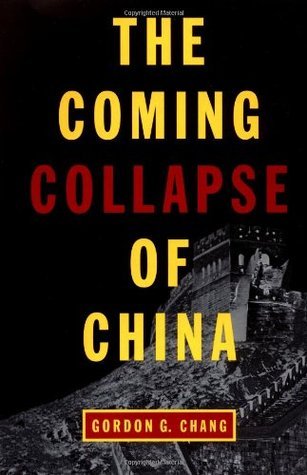 Book cover of The Coming Collapse Of China by Gordon G. Chang
