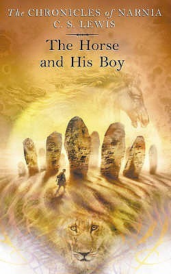 Book cover of The Horse And His Boy by C.S. Lewis