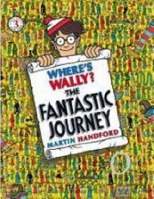 Book cover of Where's Wally?: The Fantastic Journey by Martin Handford