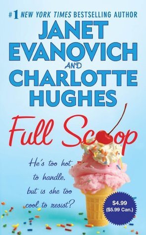 Book cover of Full Scoop by Janet Evanovich, Charlotte Hughes