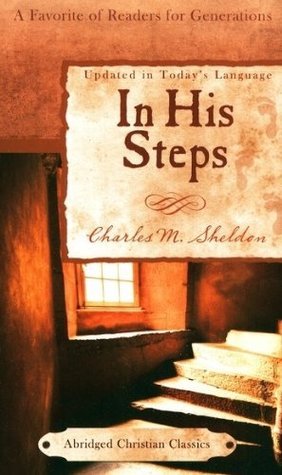 Book cover of In His Steps by Charles Monroe Sheldon