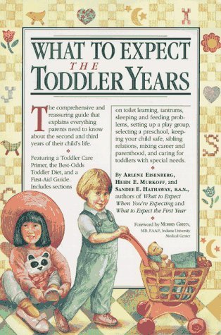 Book cover of What To Expect The Toddler Years by Arlene Eisenberg, Heidi Murkoff, Sandee Hathaway