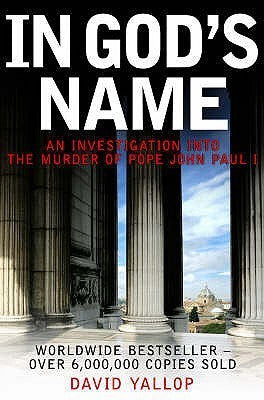 Book cover of In God's Name by David A. Yallop