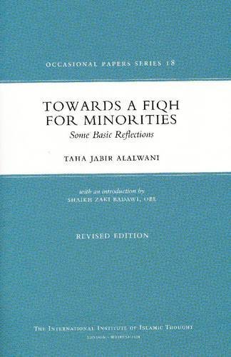 Book cover of Towards A Fiqh For Minorities: Some Basic Reflections by Taha Jabir Alalwani, Shiraz Khan (Ed.), Dr. Anas Al Shaikh-Ali (Ed.)