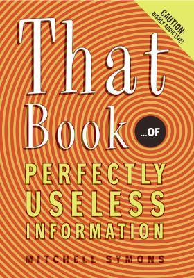 Book cover of That Book: ...Of Perfectly Useless Information by Mitchell Symons