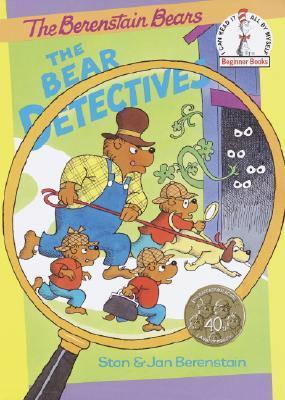 Book cover of The Berenstain Bears: The Bear Detectives by Stan Berenstain, Jan Berenstain