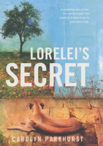 Book cover of Lorelei's Secret by Carolyn Parkhurst