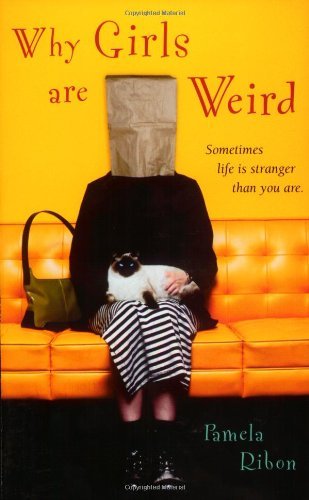Book cover of Why Girls Are Weird by Pamela Ribon