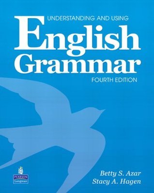 Book cover of Understanding And Using English Grammar by Betty Schrampfer Azar, Stacy A. Hagen