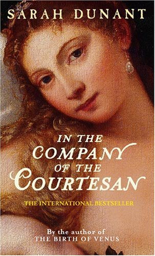 Book cover of In The Company Of The Courtesan by Sarah Dunant