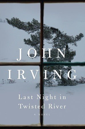 Book cover of Last Night In Twisted River by John Irving