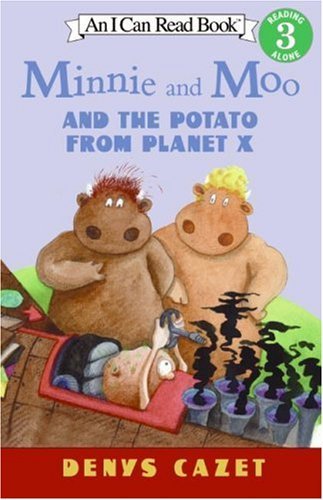 Book cover of Minnie And Moo And The Potato From Planet X by Denys Cazet