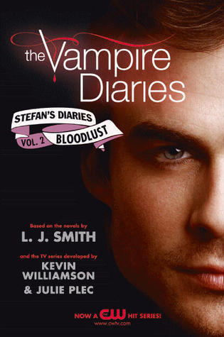 Book cover of Bloodlust by L.J. Smith (Creator), Kevin  Williamson, Julie Plec